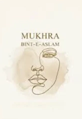 Mukhra by Binte Aslam