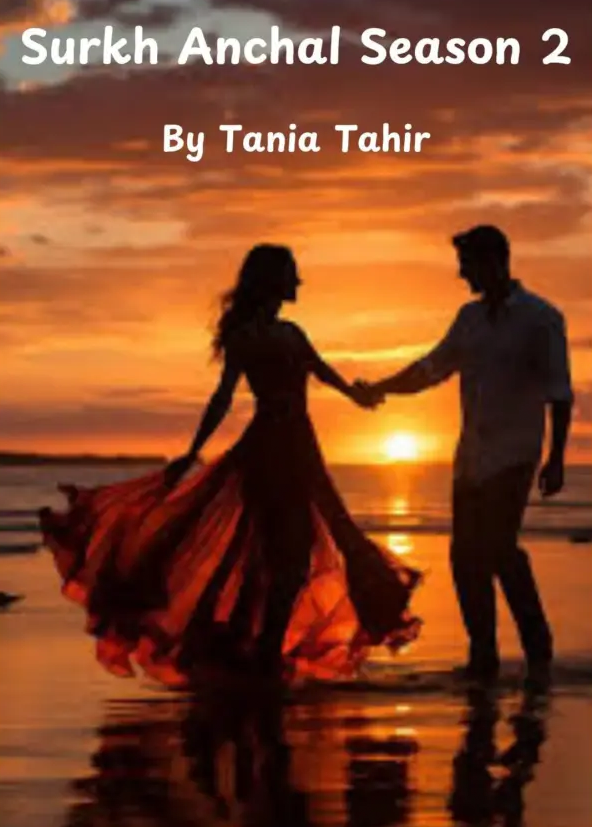 Surkh Anchal Novel Season 2 By Tania Tahir