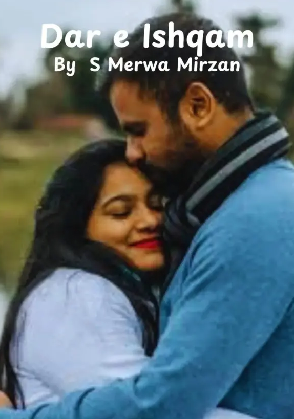Dar e Ishqam Novel By S Merwa Mirza